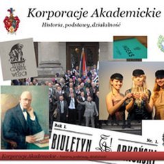 Korporacje akademickie - historia, podstawy, działalność.